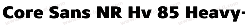 Core Sans NR Hv 85 Heavy字体转换
